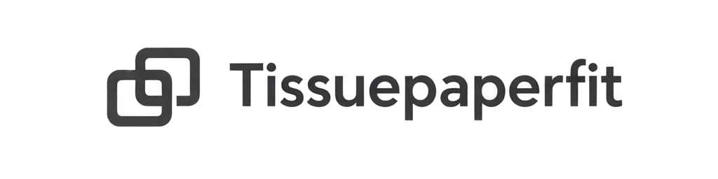 Tissuepaperfit